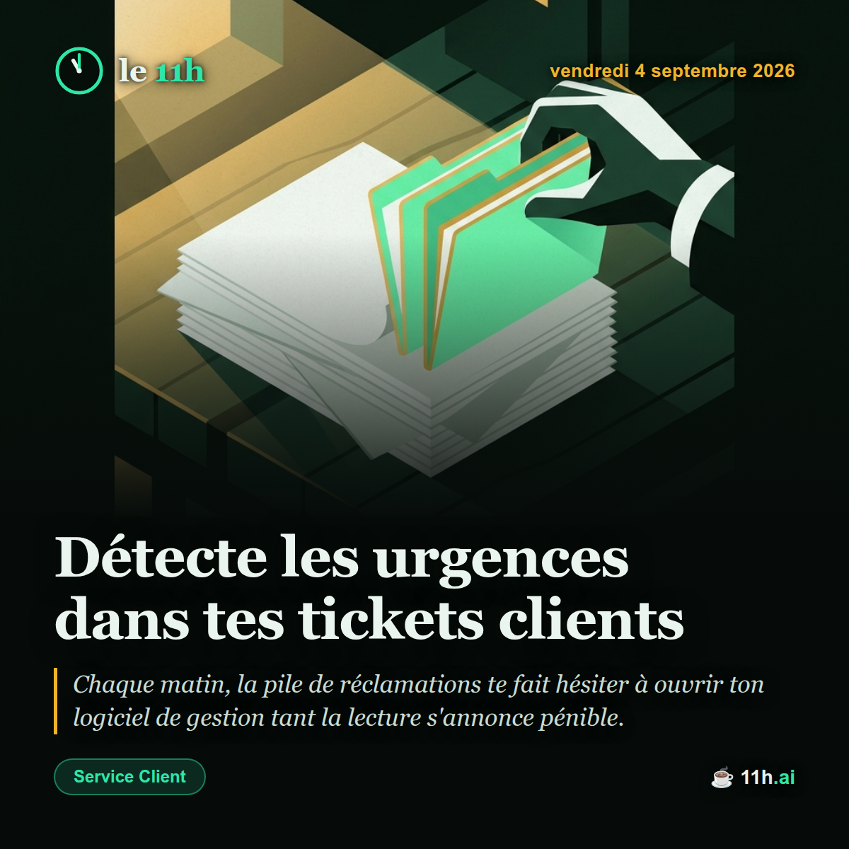 Détecte les urgences dans tes tickets clients — le 11h du vendredi 4 septembre 2026
