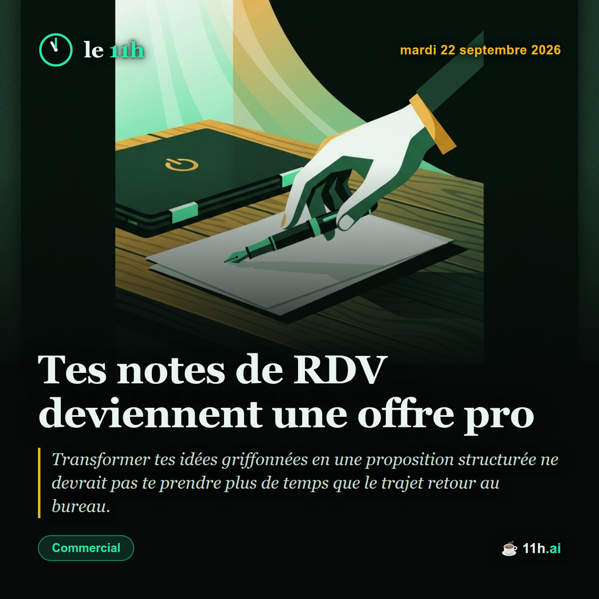 Tes notes de RDV deviennent une offre pro — le 11h du mardi 22 septembre 2026