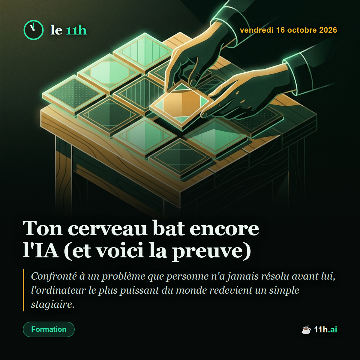 Ton cerveau bat encore l'IA (et voici la preuve) — le 11h du vendredi 16 octobre 2026
